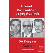 Hikmet Kıvılcımlı'nın Kaçış Öyküsü - Ahmet Kale