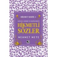 Hikmetli Sözler - Mehmet Mete