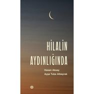 Hilalin Aydınlığında - Hasan Aksay - Ayşe Tuba