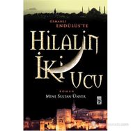 HILALIN İKI UCU - MINE SULTAN ÜNVER