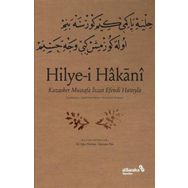 Hilye-i Hakani - Kazasker Mustafa İzzet Efendi Hattıyla - M. Uğur Derman İskender Pala