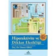 HIPERAKTIVITE VE DIKKAT EKSİKLİĞİ - OSMAN ABALI (ISBN:9780123456785)