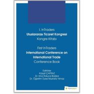 Hiperlink Yayınları 1. Intraders Uluslararası Ticaret Kongresi Kongre Kitabı First Intraders International Conference on International Trade Conference Book