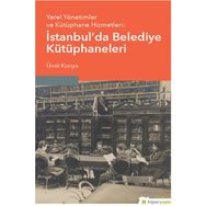 Hiperlink Yayınları İstanbul’da Belediye Kütüphaneleri Yerel Yönetimler ve Kütüphane Hizmetleri