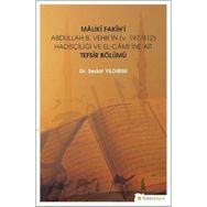 Hiperlink Yayınları Mâlikî Fakîh’i Abdullah B. Vehb’in (v. 197/812) Hadisçiliği ve El-Câmi’ine Ait Tefsir Bölümü