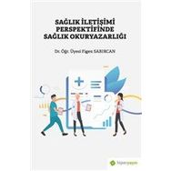 Hiperlink Yayınları Sağlık İletişimi Perspektifinde Sağlık Okuryazarlığı