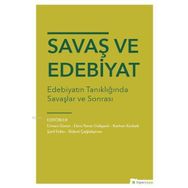 Hiperlink Yayınları Savaş ve Edebiyat Edebiyatın Tanıklığında Savaşlar ve Sonrası