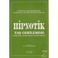 Hipnotik Yaş Gerilemesi - Tahir Özakkaş