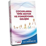 Hipokrat Kitabevi Çocuklarda Tipik Motor ve Fonksiyonel Gelişim