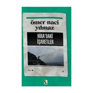 Hira'daki İşaretler - Ömer Naci Yılmaz