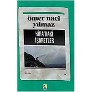 Hira'daki İşaretler - Ömer Naci Yılmaz