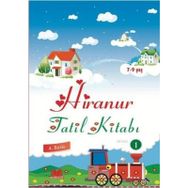 Hiranur Tatil Kitabı 1 Ahmet Akdere Kitap Kalbi Yayıncılık