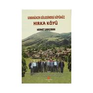 HIRKA KÖYÜ KABAAĞACIN GÖLGESINDEKI KÖYÜMÜZ - MEHMET SARIÇOBAN