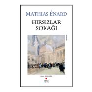 HIRSIZLAR SOKAĞI - MATHIAS ENARD