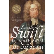 His Life and His World - Jonathan Swift
