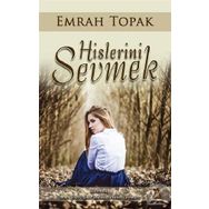 Hislerini Sevmek - Emrah Topak