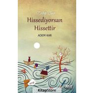Hissediyorsan Hissettir - Adem Kar