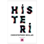 Histeri - Christopher Bollas