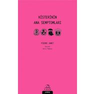 Histerinin Ana Semptomları - Pierre Janet