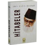 Hitabeler - Seyyid Ebu’l-A’la el-Mevdudi