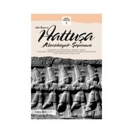 HITIT BAŞKENTI HATTUŞA ALACAHÖYÜK, ŞAPINUVA - ÇAĞLAN YAZICI