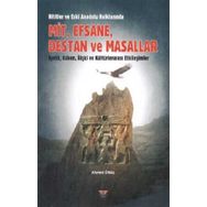 Hititler ve Eski Anadolu Halklarında Mit, Efsane, Destan ve Masallar Ahmet Ünal
