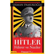Hitler - Führer ve Naziler Osman Pamukoğlu