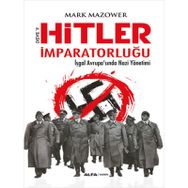 Hitler İmparatorluğu - Mark Mazower - Alfa Yayınları