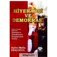 Hiyerarşi ve Demokrasi - Aydın Mutlu Dinçoğul