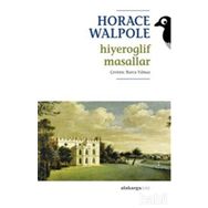 HIYEROGLIF MASALLAR - HORACE WALPOLE