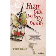 Hızır Gibi Yetiş Ey Duam - Ferit Delen