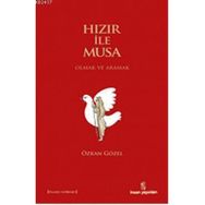 Hızır ile Musa - Özkan Gözel