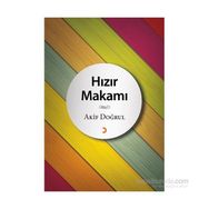 Hızır Makamı - Akif Doğrul