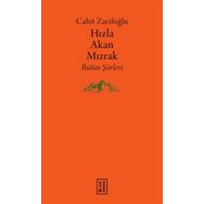 Hızla Akan Mızrak - Cahit Zarifoğlu