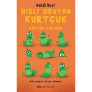 Hızlı Okuyan Kurtçuk - Etkinlik Peşinde - Betül İlter - Epsilon Yayınları