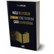 Hızlı Okuyorum Zamanı Yönetiyorum Çağı Kavrıyorum - Atlas Arslan