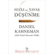 Hızlı ve Yavaş Düşünme - Daniel Kahneman