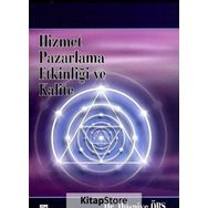 Hizmet Pazarlama Etkinliği ve Kalite - Hüsniye Örs