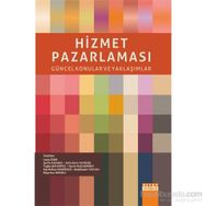 Hizmet Pazarlaması - Leyla Özer Şerife Kazancı Sefa Emre Yılmazel Tuğba Şen Küpeli Deniz Kuş Demiray Alp Mithat Ozanözgü Abdülkadir Yaylacı Neşe Nur Onuklu