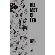 Hizmetçiler - Jean Genet