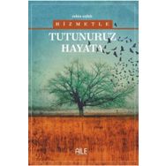 Hizmetle Tutunuruz Hayata-Semerkand Yayınları