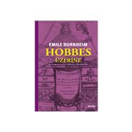 HOBBES ÜZERİNE - EMILE DURKHEIM