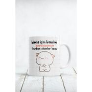 Hobi Shop Kimse Için Kendimi Hırpalayamam Baskılı Kupa
