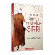 Hoca Ahmet Yesevi'nin Sırrı - Süel Vatanseven