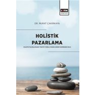 Holistik Pazarlama - Murat Çakırkaya