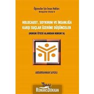 Holocaust, Soykırım ve İnsanlığa Karşı Suçlar Üzerine Düşünceler - Abdurrahman Saygılı