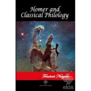 Homer and Classical Philology - Friedrich Wilhelm Nietzsche