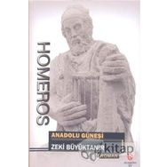Homeros - Anadolu Güneşi - Zeki Büyüktanır