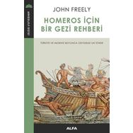 Homeros İçin Bir Gezi Rehberi - John Freely