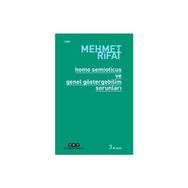 HOMO SEMIOTICUS VE GENEL GÖSTERGEBİLİM SORUNLARI - MEHMET RIFAT